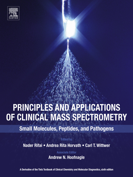Title details for Principles and Applications of Clinical Mass Spectrometry by Nader Rifai - Wait list